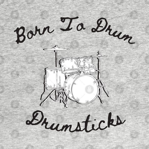 Born to drum by Chavjo Mir11